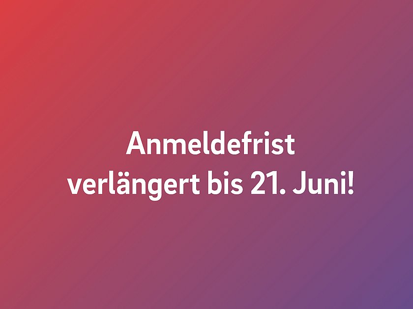 Verlängerung der Anmeldefrist