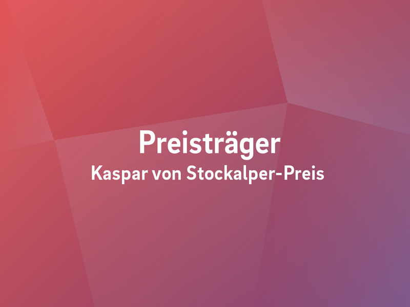 Preisträger Kaspar von Stockalper-Preis